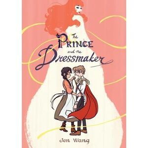 The Prince and the Dressmaker -- Jen Wang